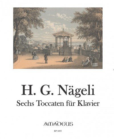 H.G. Nägeli: Sechs Toccaten, Klav