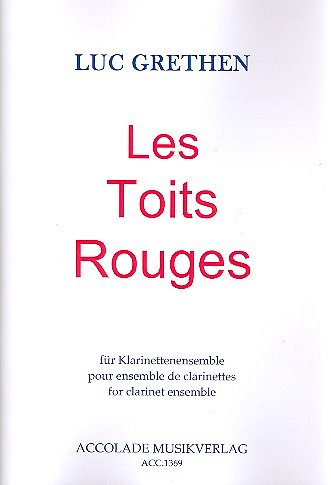 L. Grethen: Les Toits Rouges, Klarch (Pa+St)