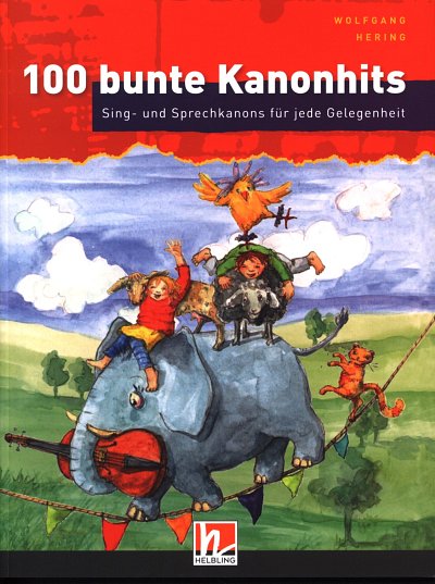 W. Hering : 100 bunte Kanonhits, Ges (LBonlMed)