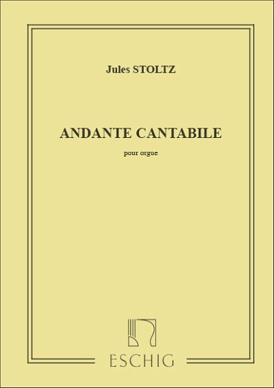 R. Stolz: Andante Cantabile Orgue , Org (Part.)