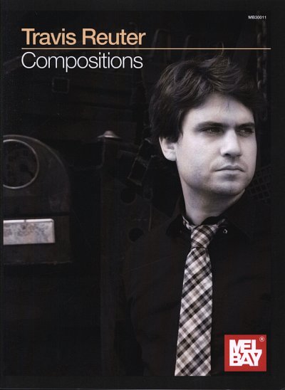 Reuter Travis: Compositions