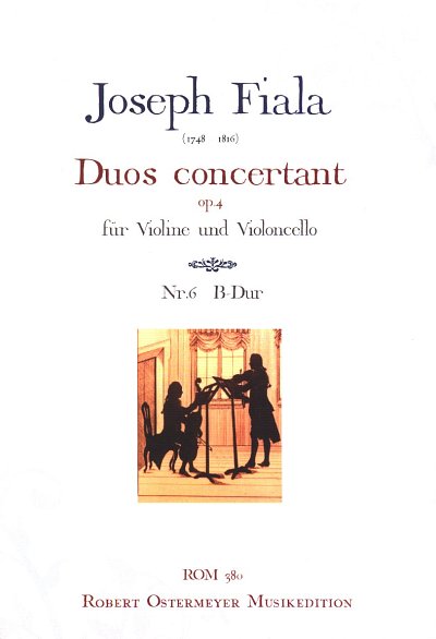 J. Fiala: Duo concertant B-Dur op. 4,6, VlVlc (2SpPart)