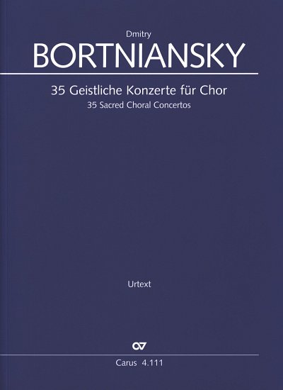 D. Bortniansky: 35 Geistliche Konzerte fuer Chor, Ch (Part.)