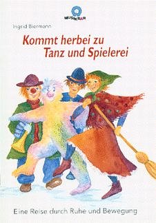 Biermann Ingrid: Kommt Herbei Zu Tanz + Spielerei Musikbaer