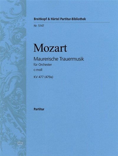W.A. Mozart: Maurerische Trauermusik C-Moll Kv 477 (479a)