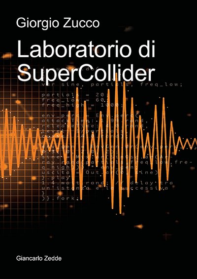G. Zucco: Laboratorio di SuperCollider