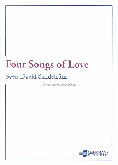 S. Sandström: 4 Songs of Love