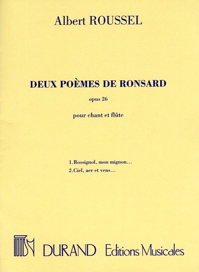 A. Roussel: 2 Poemes De Ronsard Op 26 Pour Chant Et  (Part.)