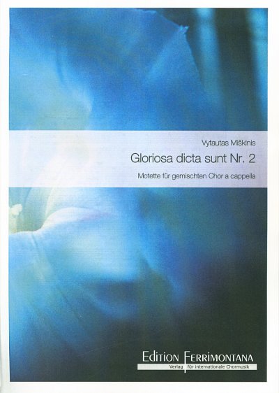 V. Miškinis: Gloriosa dicta sunt Nr.2