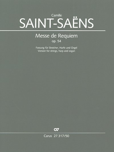 C. Saint-Saëns: Messe de Requiem op. 5, 4GsGchStroOr (Part.)