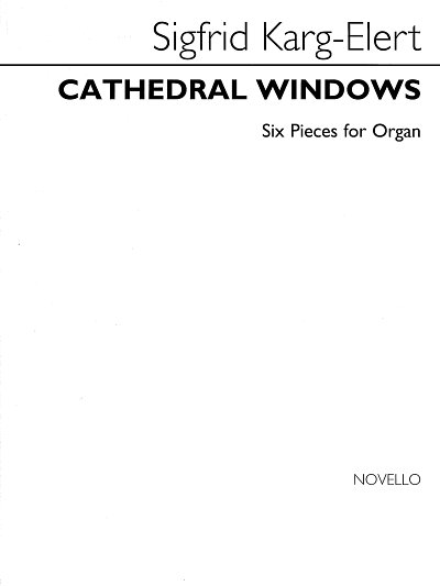 S. Karg-Elert: Cathedral Windows Op.106, Org