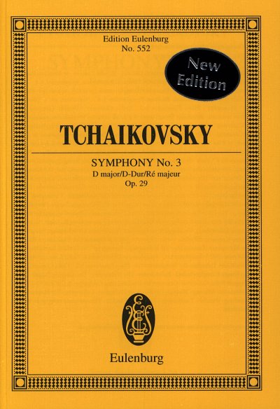 P.I. Tschaikowsky: Sinfonie 3 D-Dur Op 29 Eulenburg Studienp