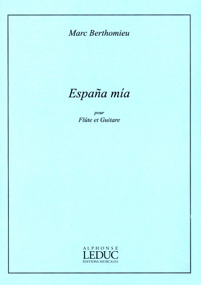 M. Berthomieu: Espana Mia, FlGit (Bu)