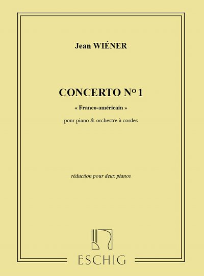 Concerto N 1, Franco-Americain, Klav4m (Part.)