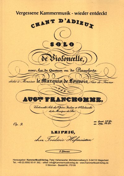 Franchomme, Auguste (1808-1884): Streichquintett (Solo-Vc mit Streichquartett) C-Dur op. 9 "«Chant d´Adieux»" (1836)