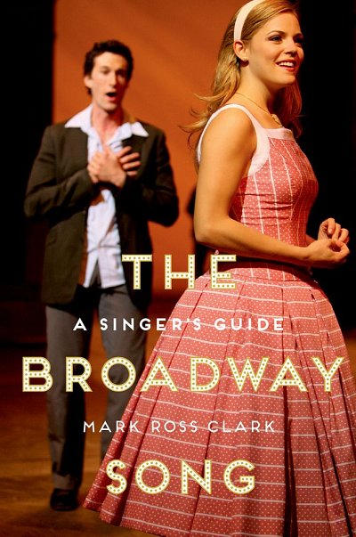 The Broadway Song A Singer's Guide (Bu)