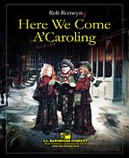 R. Romeyn: Here We Come A'Caroling, Blaso (Pa+St)