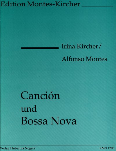 Kirchner Montes: Canicion + Bossa Nova