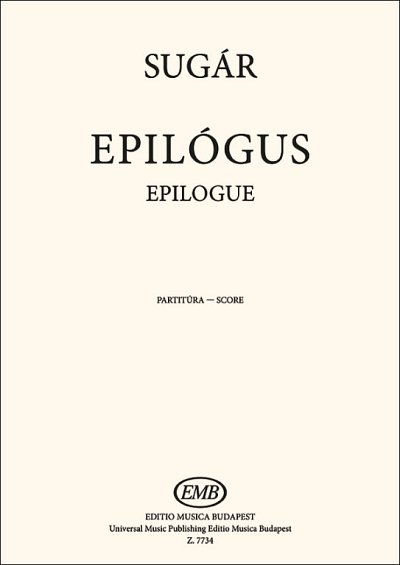 R. Sugár: Epilog, Sinfo (Part.)