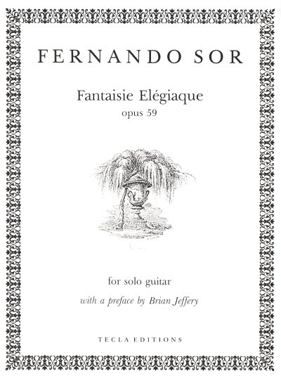 F. Sor: Fantasie Elegiaque Op 59