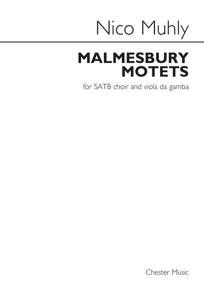 N. Muhly: Malmesbury Motets (Part.)