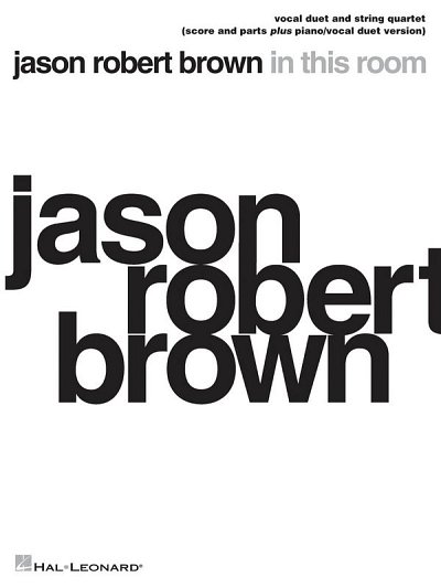 J.R. Brown: Jason Robert Brown - In This Room (Pa+St)