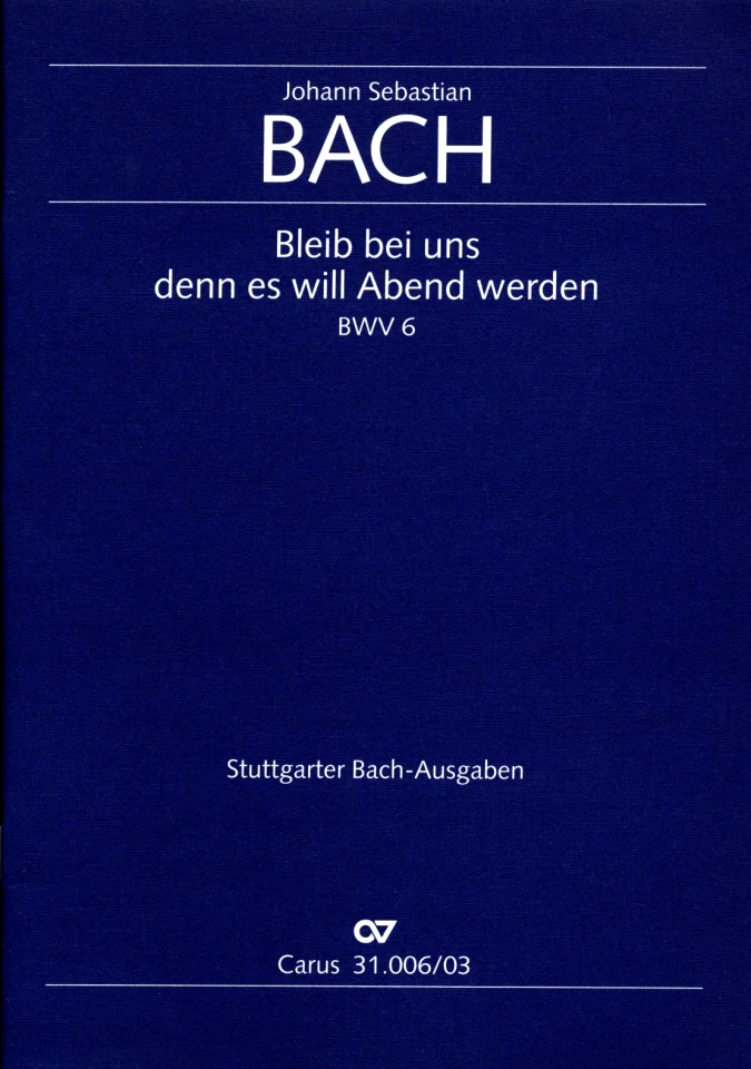 J.S. Bach: Bleib bei uns, denn es will Ab, 4GesGchOrchO (KA) (0)