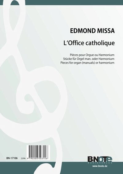 Missa, Edmond: L’Office catholique – 46 Stücke für Orgel man. oder Harmonium