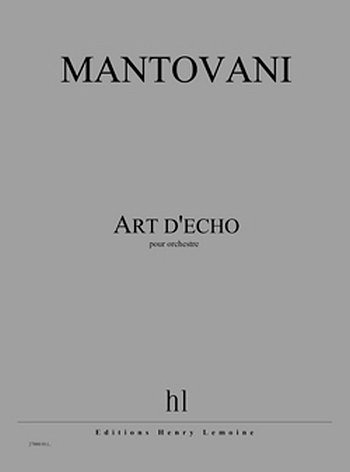 B. Mantovani: Art d'écho, Orch (Part.)