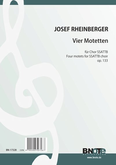 J. Rheinberger et al.: Vier Motetten für sechsstimmigen Chor op.133