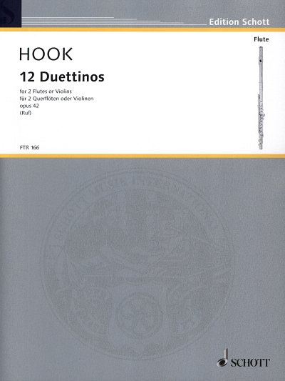 J. Hook: 12 Duettinos op. 42 , 2Fl/Vl (Sppa)