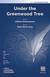 R. Morris Gray y otros.: Under the Greenwood Tree 3-Part Mixed