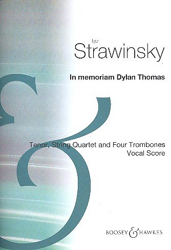 I. Strawinsky: In Memoriam Dylan Thomas (KA)
