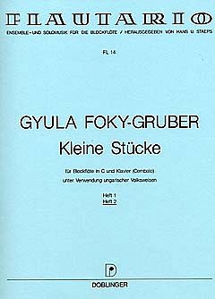 Foky Gruber Gyula: Kleine Stücke
