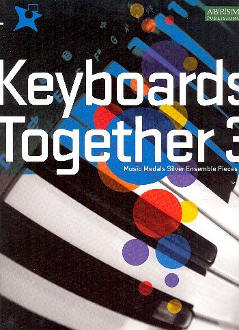 Music Medals: Keyboards Together 3 - Silver, Klav