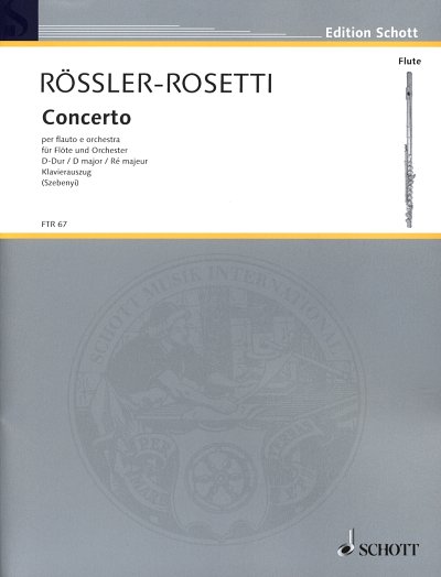 A. Rosetti: Concerto D-Dur Murray C17 , FlOrch (KASt)