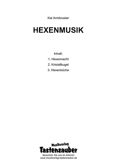 K. Armbruster: Hexenmusik, AkksoloAkko (Stsatz)