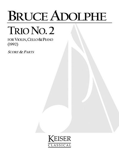 B. Adolphe: Piano Trio No. 2, VlVcKlv