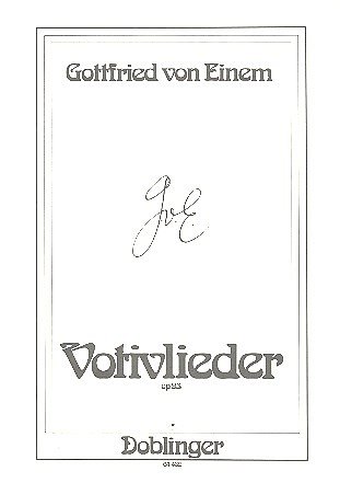 G. v. Einem: Votivlieder op. 93, Fch (Chpa)