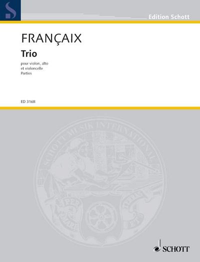 DL: J. Françaix: Trio, VlVlaVc (Stsatz)