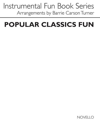 Popular Classics Fun For Flute, FlKlav (KlavpaSt)