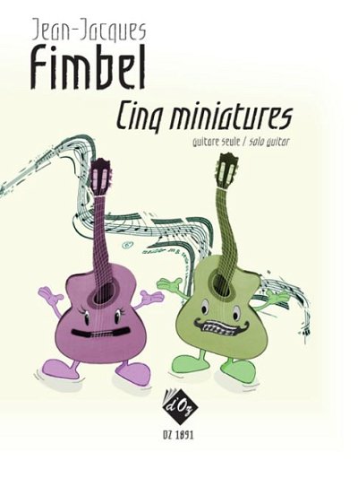 J.-J. Fimbel: Cinq miniatures, Git