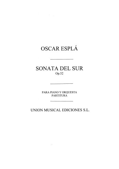 O. Esplá: Sonata Del Sur Op.52, KlavOrch (Part.)