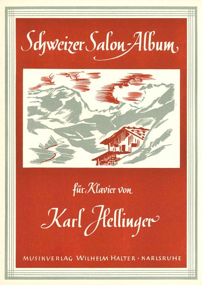 K. Hellinger: Schweizer Salon-Album, Klav