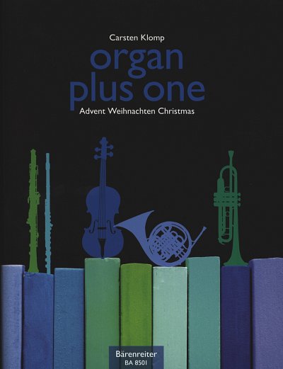 C. Klomp: organ plus one: Advent / W, C/B/Es/FOrg (Orgpa+St)