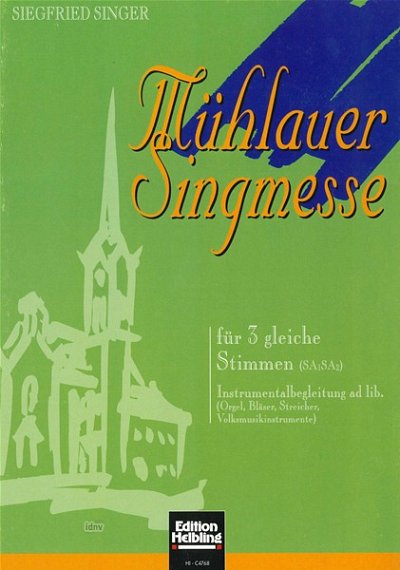 S. Singer: Mühlauer Singmesse, Fch3;Instr (Chpa)