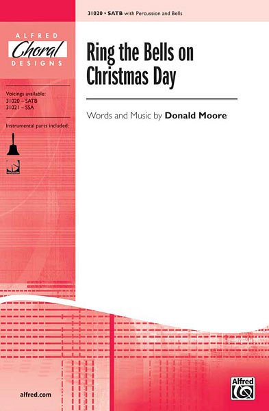 D. Moore: Ring the Bells on Christmas Day, Gch;Klav (Chpa)