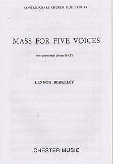 L. Berkeley: Mass For Five Voices Op.64, GchKlav