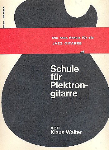 W. Klaus: Schule für die Jazzgitarre (Plektrongitarre) 