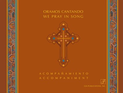 Oramos Cantando/We Pray in Song-Keyboard Landscape